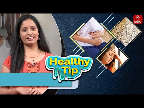 Tip for Indigestion and Weakness During Periods | Healthybackslashu0026Tasty | 28th May 2024 | ETV Abhiruchi - ETVABHIRUCHI