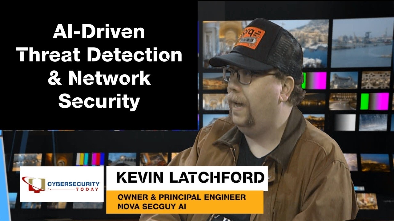 Cybersecurity Today TV - Ep 73 - AI-Driven Threat Detection & Network Security