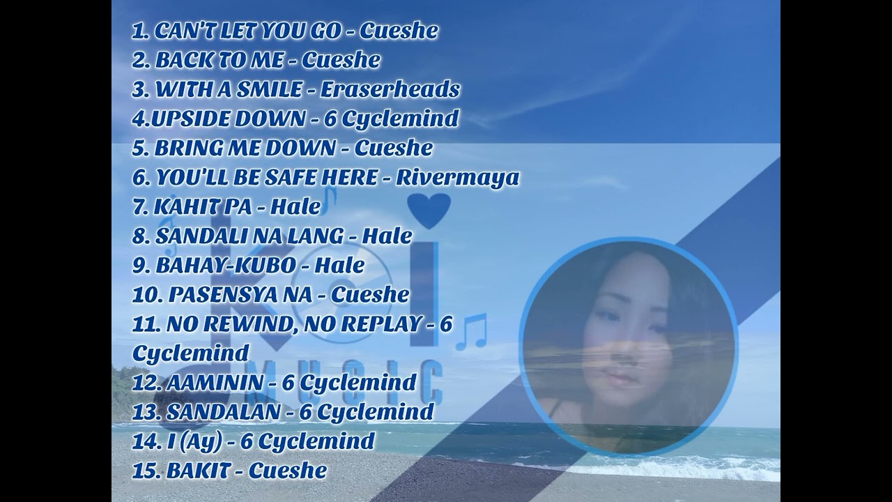 Cueshé, 6 Cyclemind, Eraserheads, Hale, Rivermaya