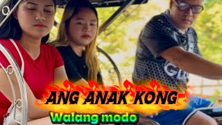 Ang anak kong walang modo ( part 10 )