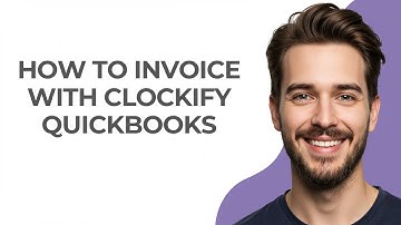 How to Invoice with Clockify Quickbooks - UPDATED!