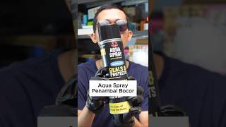 Aqua Spray | Seal And Protect | Cairan Anti Bocor | Rubber Sealant Spray 500ml