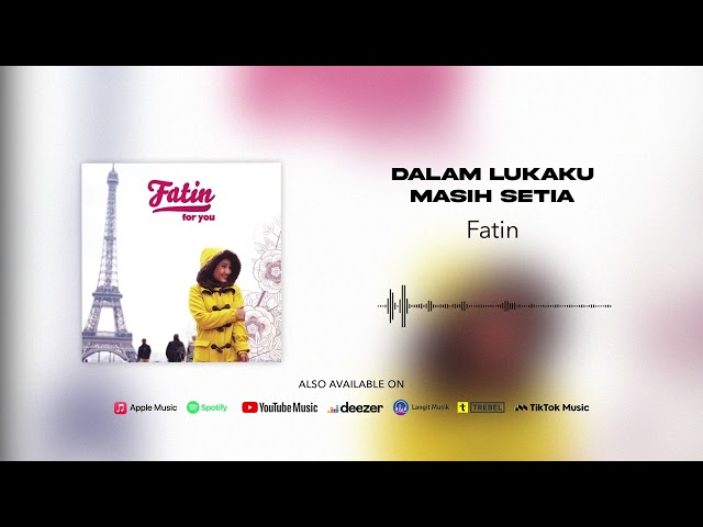 Fatin - Dalam Lukaku Masih Setia (Official Audio) class=