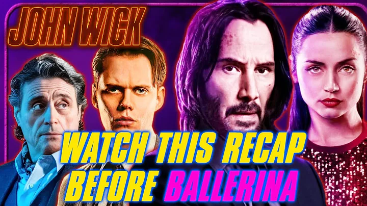Ultimate John Wick Recap You Need Before Ballerina