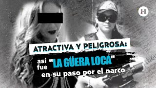 Reinas del NARCO: La CONTROVERSIAL vida de "La Güera Loca"