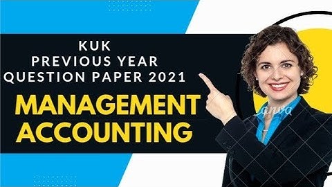 Management Accounting- Question Paper-2021 (Kurukshetra University,  Kurukshetra)- Bcom 6th sem