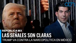 🔴EN VIVO | El gobierno de Trump va contra la narcopolítica en México| República MX