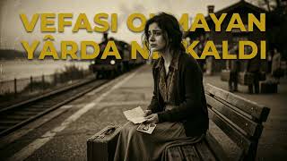 Yârda Nem Kaldı Anatolian Dark Psych - Folk