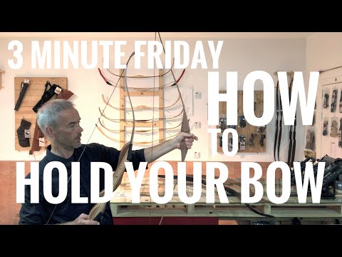 How To Hold Your Bow - Archery FAQ