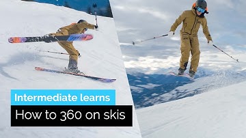 Hoe je 360 ​​graden kunt skiën | Een progressie voor gevorderde skiërs