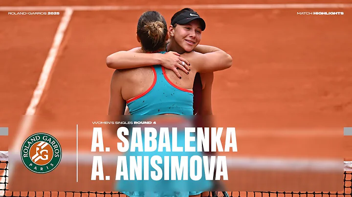 Highlights Sabalenka vs Anisimova Round 4 | Roland-Garros 2025