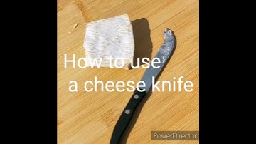 How to use a cheese knife
