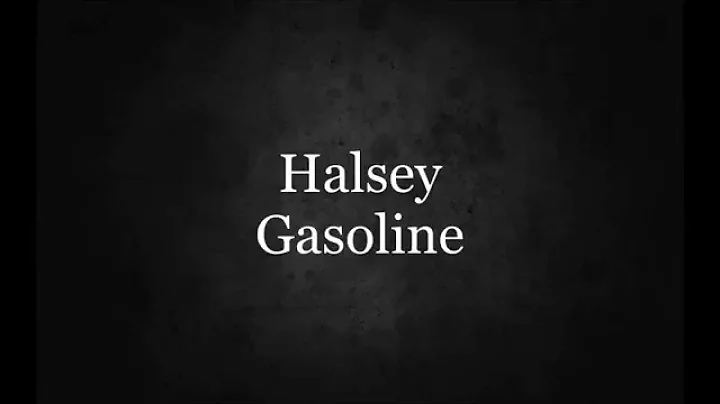 Halsey--Gasoline Lyrics
