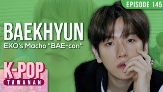 BAEKHYUN, EXO's Macho 