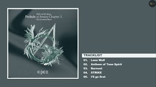 [EP] EPEX (이펙스) - Prelude of Anxiety Chapter 1. ‘21st Century Boys’ | Full Album Playlist