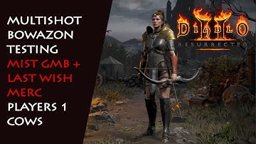 Physical Bowazon Series: Mist Grand Matron Bow + Dual Last Wish Merc, P1 Cows - Diablo 2 Resurrected