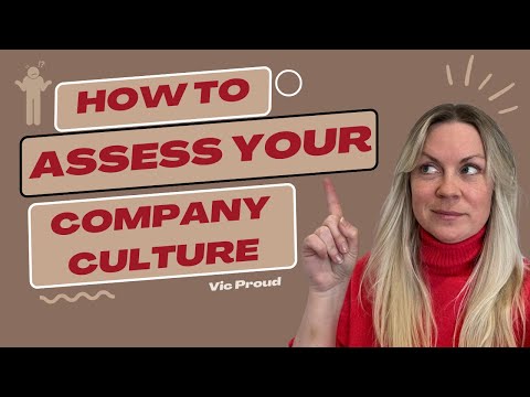 How to Assess your Company Culture - Vic Proud