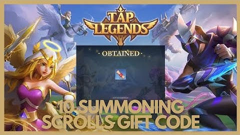 10 Summoning Scrolls Gift Code | Tap Legends: Tactics RPG (Early Access)