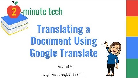 Translating a Document Using Google Translate