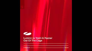 Luminn vs Yoshi & Razner - Out Of The Cage [Original Mix]