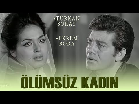 Ölümsüz Kadın (1967) -  Türkan Şoray & Ekrem Bora - Tek Parça İzle