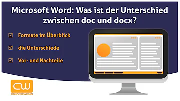 Was ist der Unterschied zwischen DOC und DOCX?