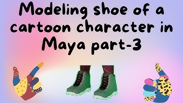 Modeling shoe of a cartoon character | part-3