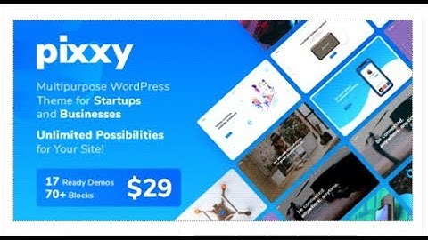 Pixxy - A Powerful Startup Business WordPress | Themeforest Templates