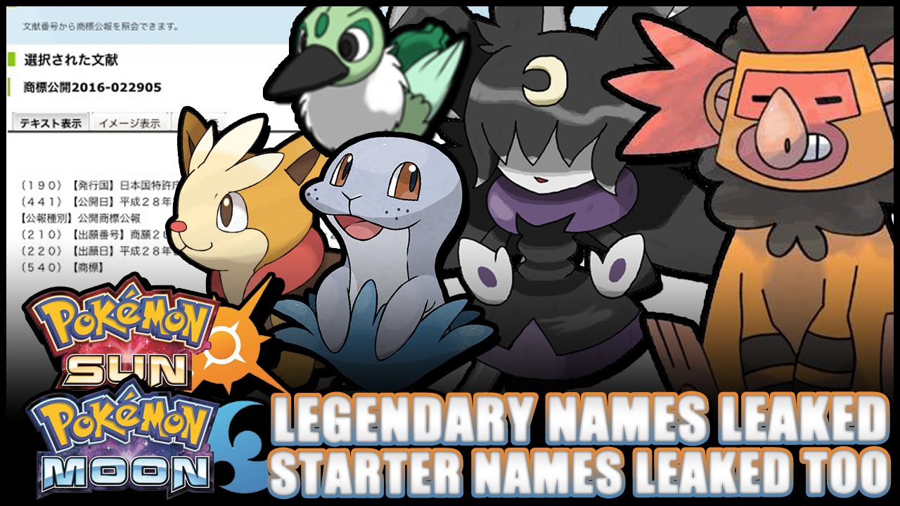 Pokemon Sun And Moon Legendary And Starter Pokemon Names Leaked Youtube Pokemon Sun And Moon Legendary And Starter Pokemon Names Leaked Youtube