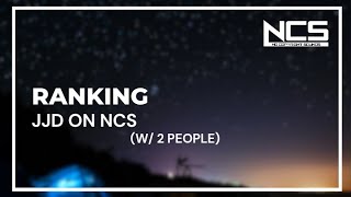 Ranking JJD on NCS (w/ 2 people)