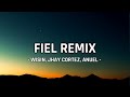 Wisin, Jhay Cortez, Anuel - &quot;Fiel Remix&quot; (Letra/Lyrics) ft. Myke Towers, Los Legendarios