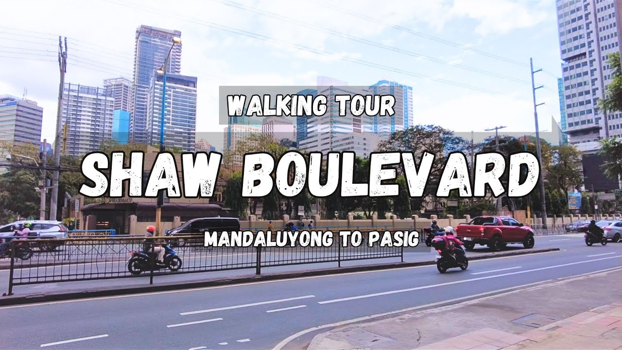 SHAW BOULEVARD Afternoon Walk Mandaluyong To Pasig Walking Tour SHAW BOULEVARD Afternoon Walk Mandaluyong To Pasig Walking Tour