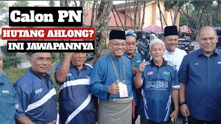 Calon PN Ada Hutang Ahlong?