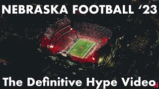 Nebraska Football Hype 2k23 | The DEFINITIVE Husker PumpUp