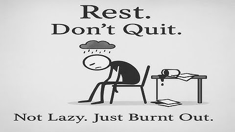 You’re Not Lazy – You’re Just Burnt Out. Here’s Why