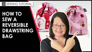 How to sew a Reversible Drawstring Bag - Video & PDF Tutorial