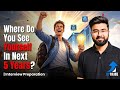 Where Do You See Yourself in 5 Years? Best Interview Answer|Interview Preparation |Upraise Learning 