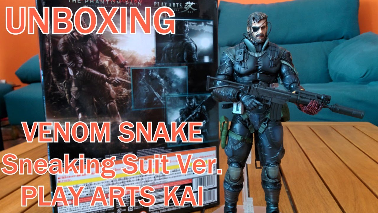 [Unboxing] Venom Snake Sneaking Suit Ver. Play Arts Kai