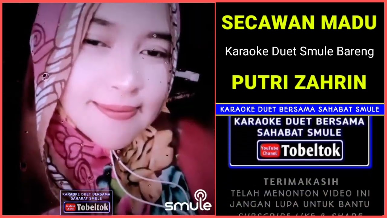 Secawan Madu Karaoke Duet Smule Bareng Putri Zahrin
