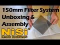 NiSi 150mm Filter System - Unboxing & Assembly