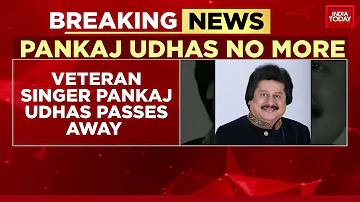 Singer Pankaj Udhas Passes Away After Prolonged Illness | India Today News