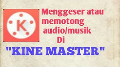 Menggeser atau memotong musik audio di KINE MASTER - Durasi: 4:04. Menggeser atau memotong musik audio di KINE MASTER - Durasi: 4:04.
