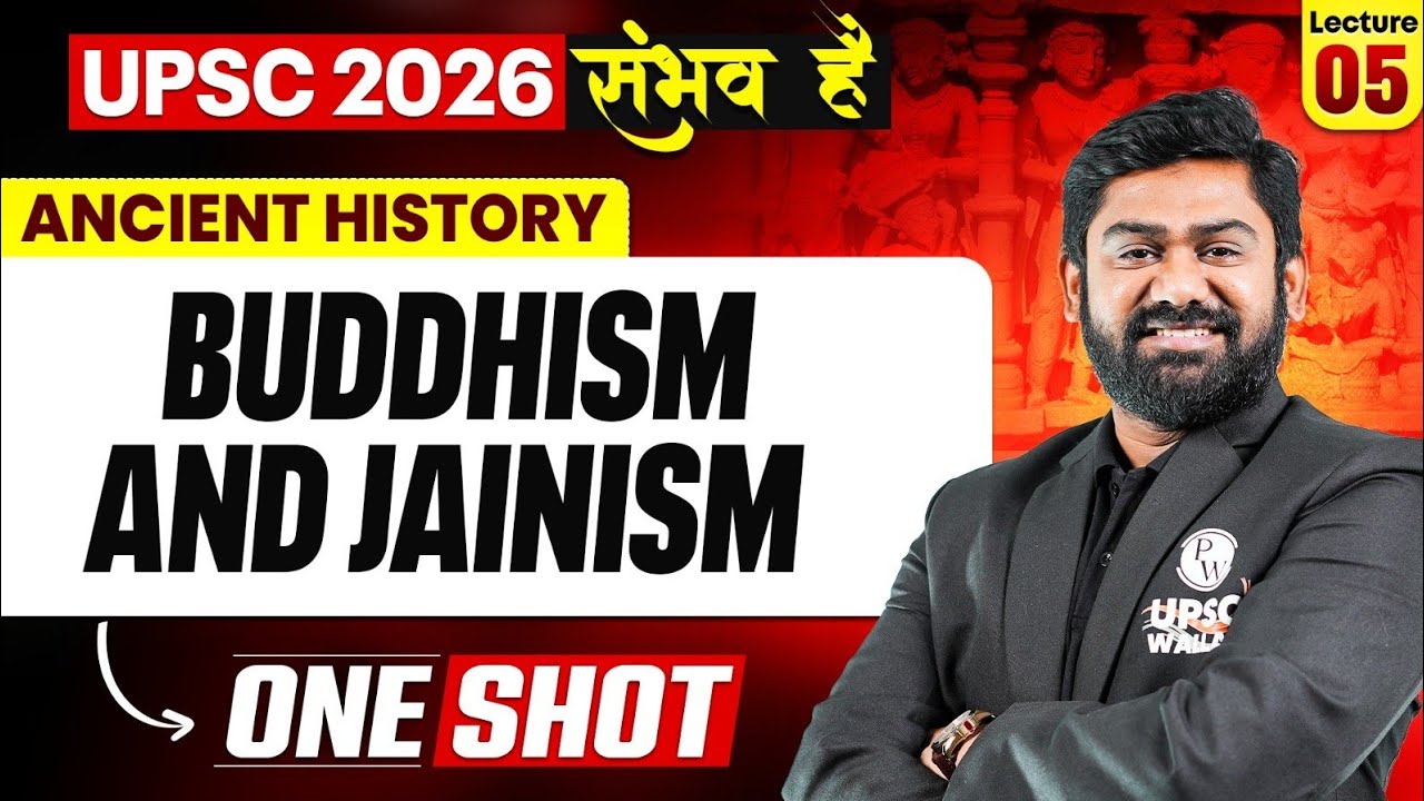 BUDDHISM And JAINISM | Complete Ancient History |🔥 | UPSC 2026