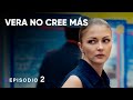 VERA NO CREE MÁS / ¿Creer o no? Esa es la cuestión / Película Subtitulada. Episodio 2. RusFilmES