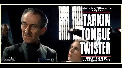 Peter Cushing/Tarkin Out Take Blooper From 