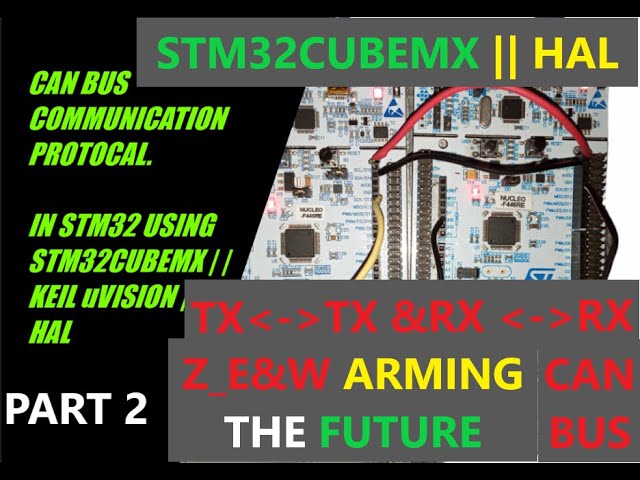 STM32 CAN BUS COMMUNICATION PART 1 PROTOCAL USING STM32CUBEMX