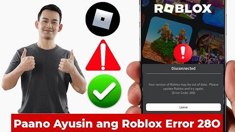 Roblox Error 280 Ayusin |  Paano Ayusin ang Roblox Error 28O Gamit ang Delta Executor Mobile