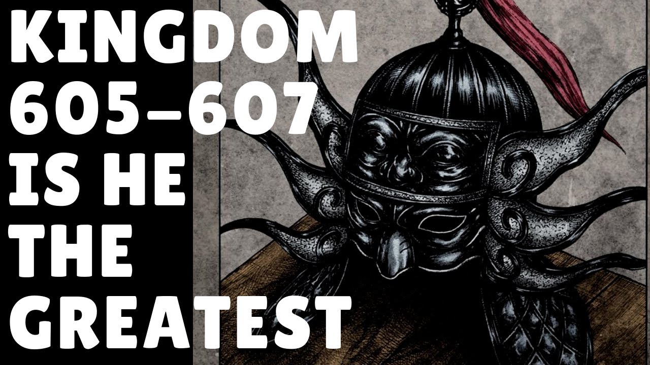 Kingdom Manga Chapter 605 606 607 Live Reaction Review Is Ousen The Greatest キングダム Youtube