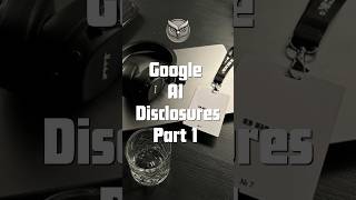 Google's A.I. Disclosures Part 1