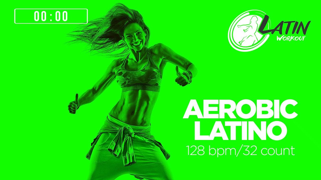 Aerobic Latino 2022 128 bpm32 count